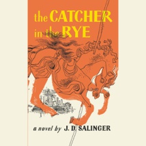 The Catcher in the Rye